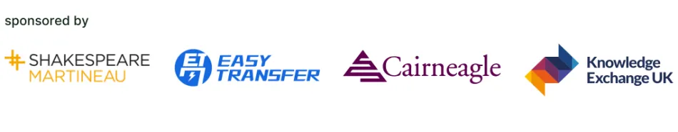 Sponsored by Shakespeare Martineau, Easy Transfer, Cairneagle, Knowledge Exchange UK