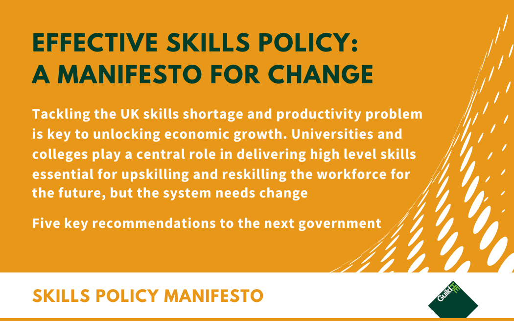 Effective skills policy: a GuildHE manifesto for change